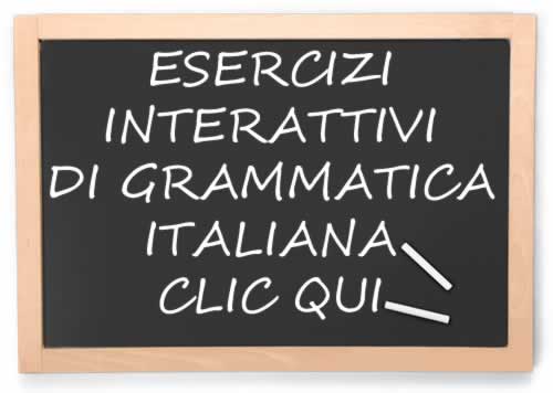 Grammatica italiana avanzata con esercizi interattivi - Grammatica italiana